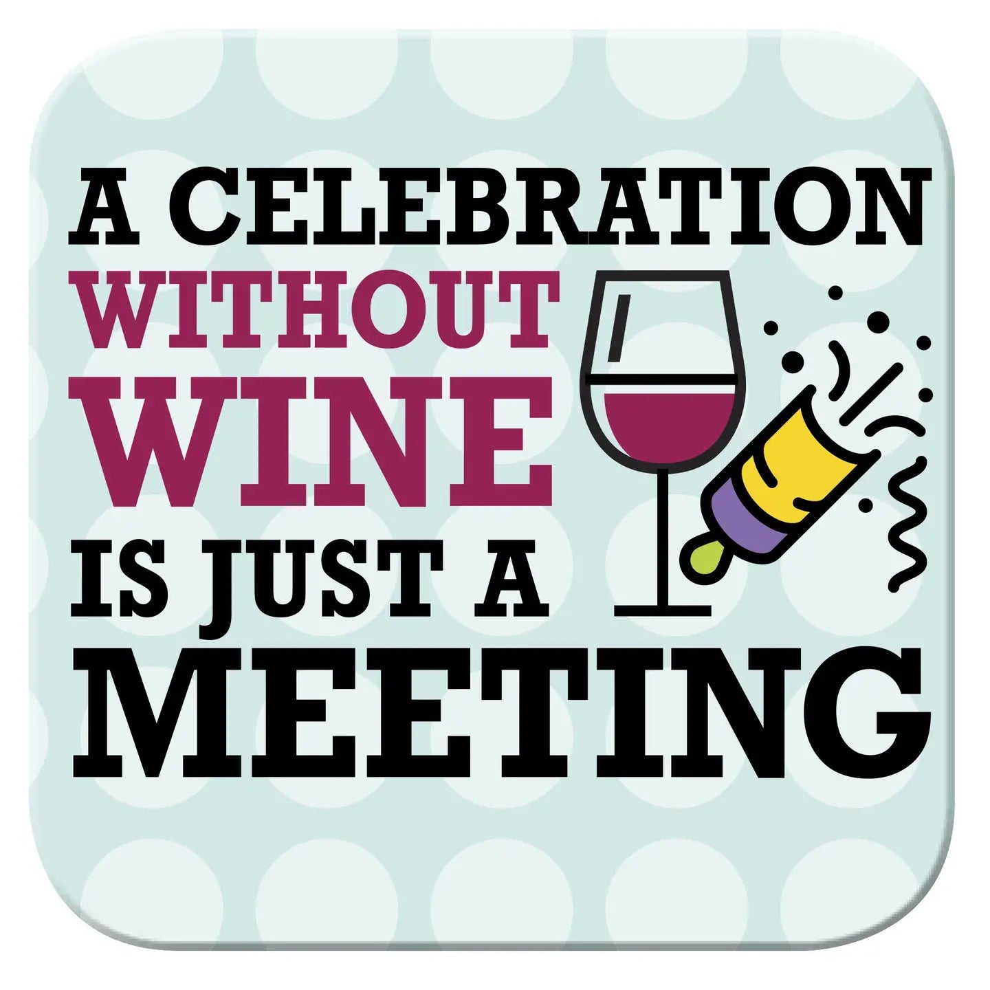 "Celebration" Coaster