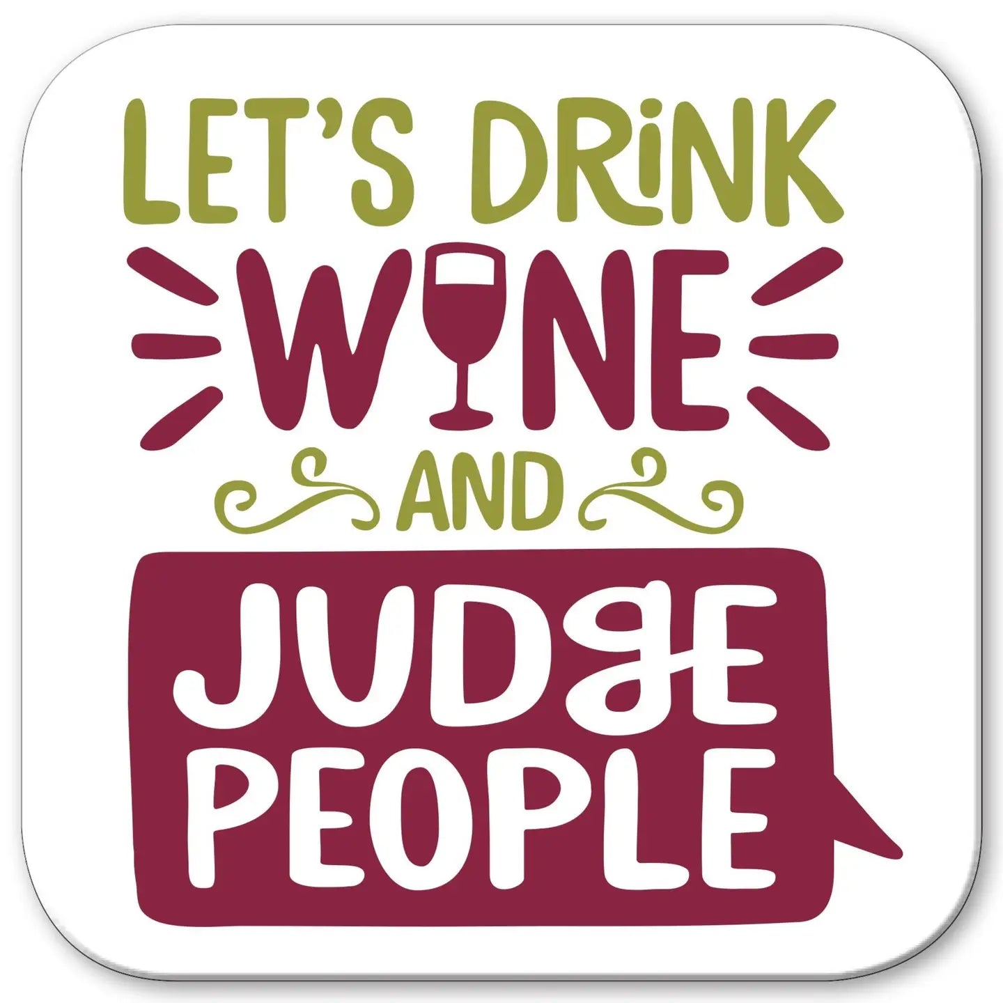 "Drink & Judge" Coaster