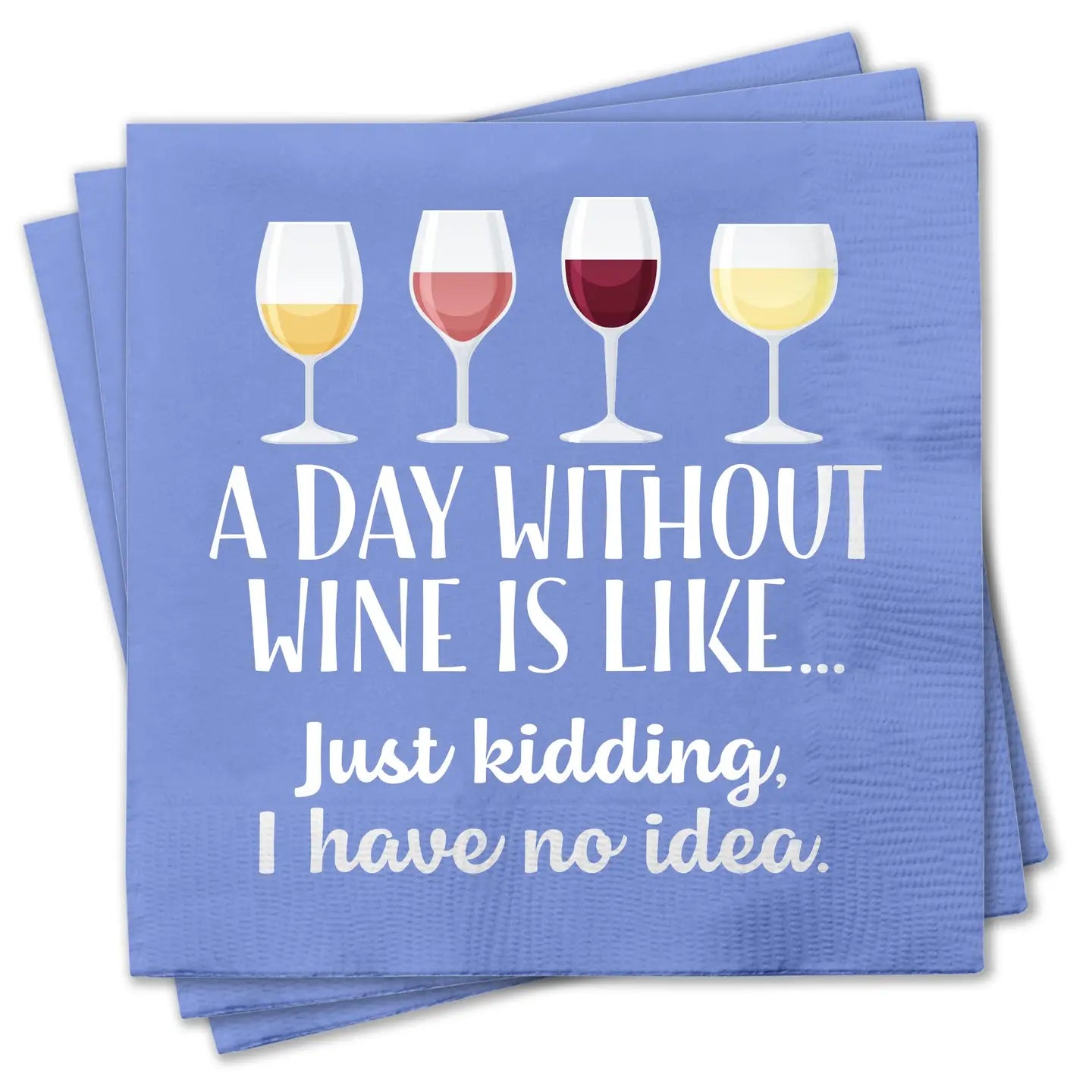 "A Day Without Wine" Napkins
