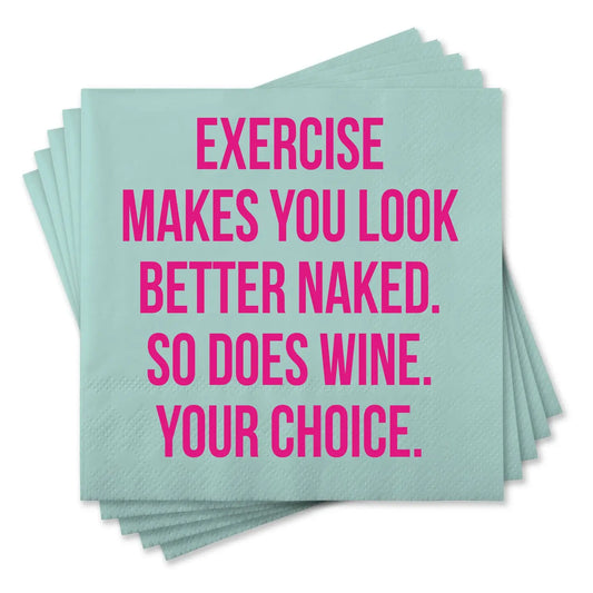 "Exercise Makes You" Napkins